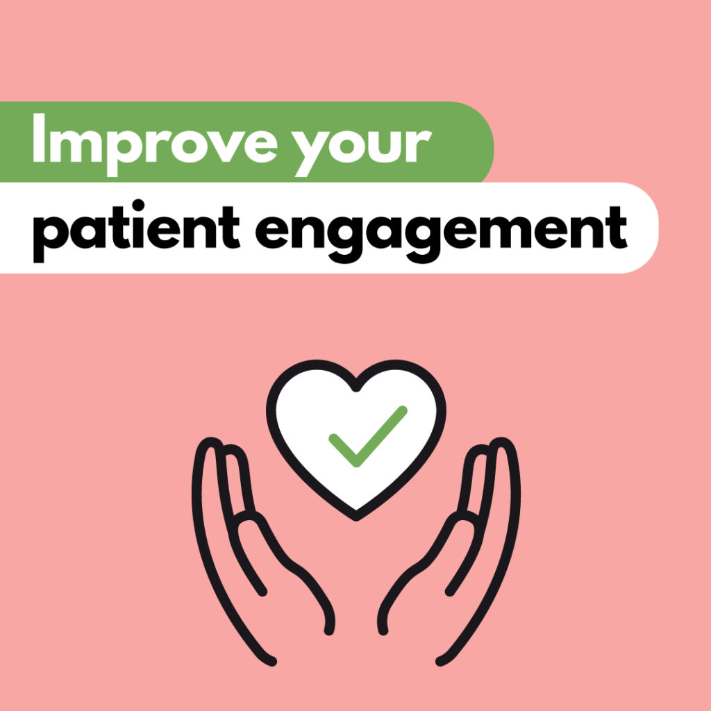 Improve Patient Engagement