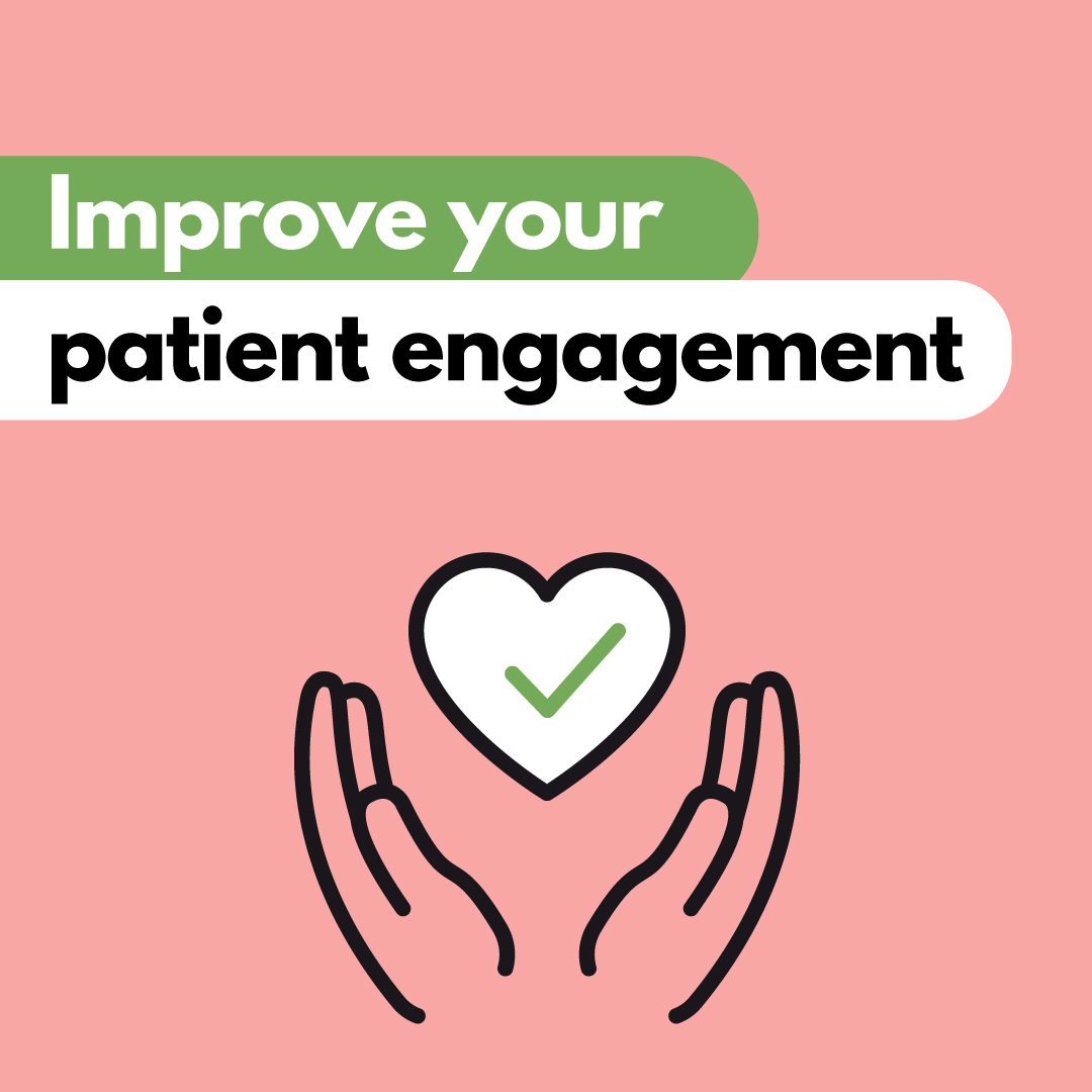 These 3 Tactics Can Improve Your Patient Engagement & Overall Scores - RMS