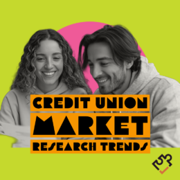 2027 Credit Union Market Research Trends